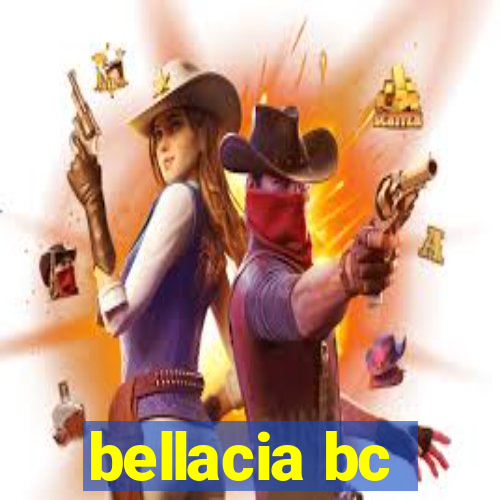 bellacia bc